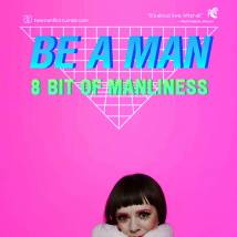 Постер фильма "Be a Man. 8 бит мужества"