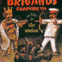 Постер фильма "Разбойники. Глава VII (Brigands, chapitre VII)"