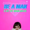 Постер фильма "Be a Man. 8 бит мужества"